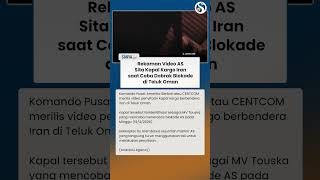 Rekaman Video Kapal Kargo Iran Disita AS di Teluk Oman, Pasukan Turun dari Helikopter