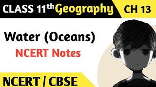 Water (Oceans) - Notes Chapter 13 Geography Class 11 #geography  #ncert