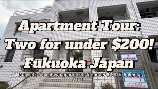 Two Apartments for under $200 Fukuoka Japan