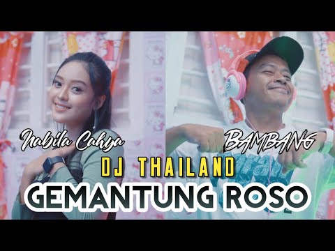 Gemantung Roso  Feat Dj Thailand - Nabila & Bambang - Official MV