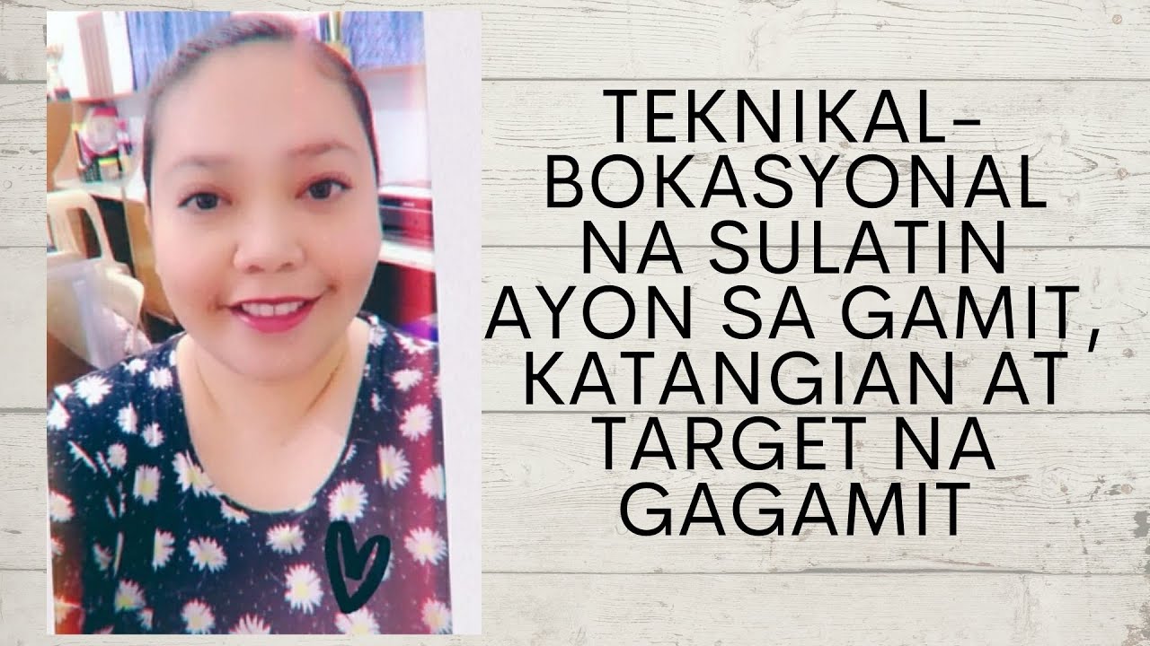 Teknikal-Bokasyonal na Sulatin ayon sa Gamit, Katangian at Target na Gagamit