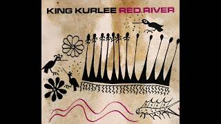 King Kurlee – Red River