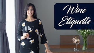 How to hold the wine glass ? And other Wine Etiquette | The Perfect Pour | Vaniitha Jain