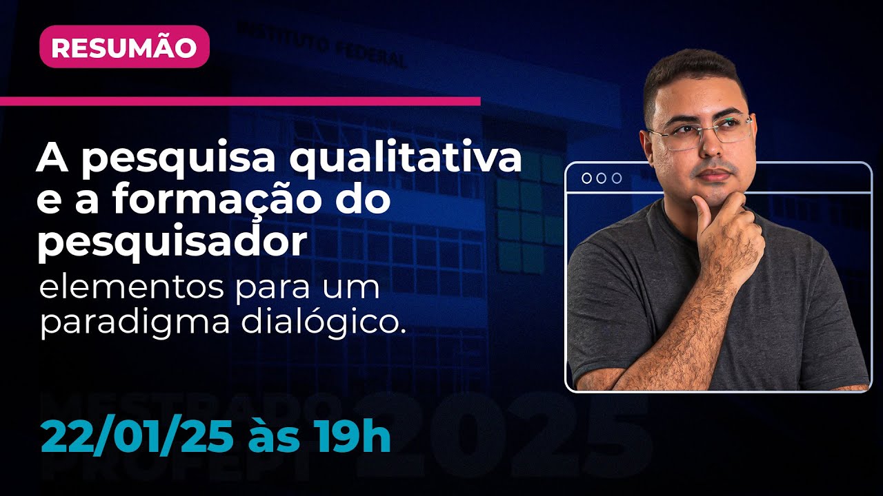A pesquisa qualitativa e a formação do pesquisador: elementos para um paradigma dialógico | RESUMÃO