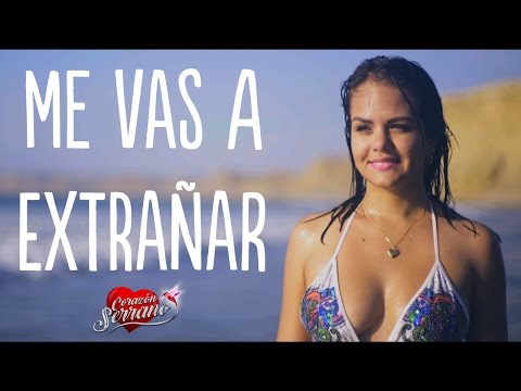 Me Vas A Extranar - Corazon Serrano