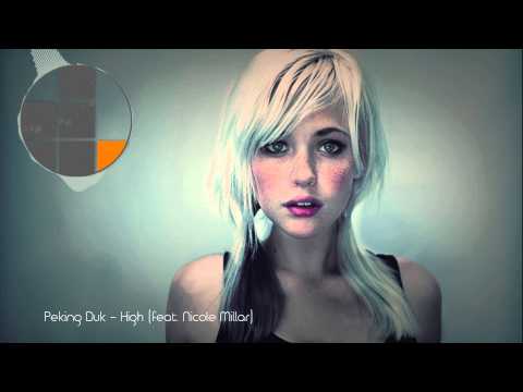 Peking Duk - High (feat Nicole Millar)