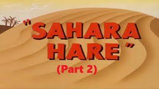 Sahara Hare (Part 2)  Looney Tunes  MysteriToonz