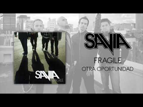 04.SAVIA - Otra oportunidad - Fragile 2008