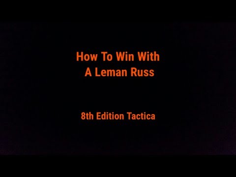 How to win with: Leman Russ Battle Tanks