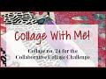 COLLAGE WITH ME! - no 24. - play with your shapes