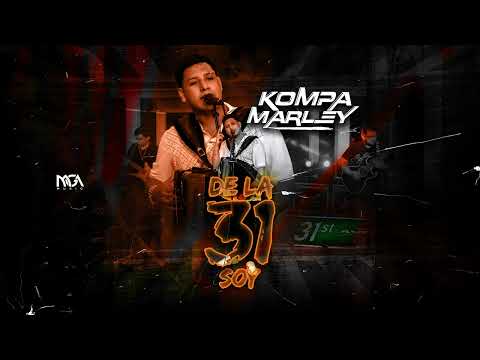 De La 31 Soy - Kompa Marley (AUDIO)