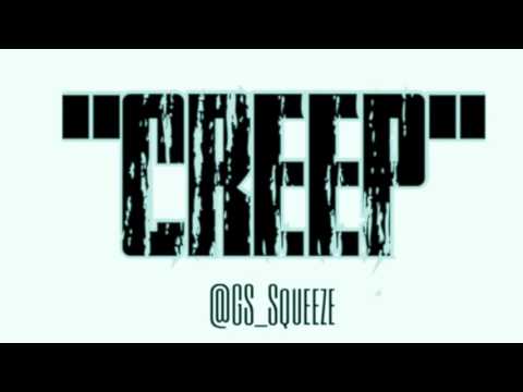 GS Squeeze -  Creep FT. Lewi B
