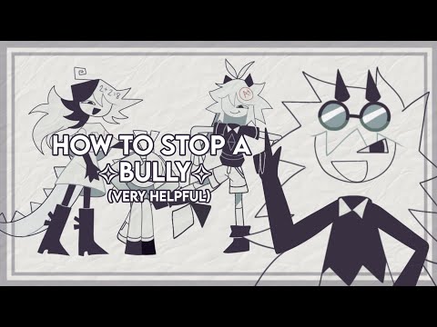 How to Stop A Bully ✨ || Fundamental Paper Education || Very Legit Tutorial