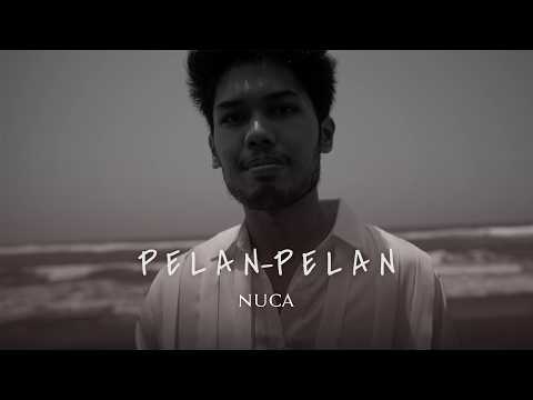 NUCA - PELAN-PELAN #EUNOIA (OFFICIAL LYRIC VIDEO)