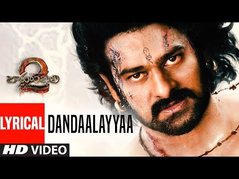 Dandaalayyaa Lyrical Video Song | Baahubali 2 | Prabhas, Anushka, Rana, Tamannaah, SS Rajamouli