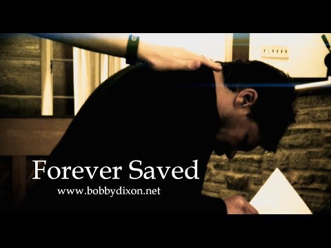 Forever Saved   Bobby Dixon