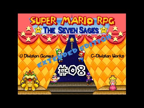 Super Mario RPG - The Seven Sages [Extended Edition] - Playthrough Part 8 - Bowser's Sky Castle