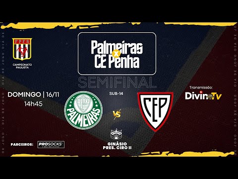 PALMEIRAS x EC PENHA • Sub-14 | SEMI | PAULISTA A1