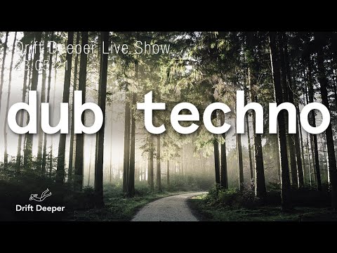 Drift Deeper Live Show 185 - 23.05.21 // DUB TECHNO, DEEP TECH, AMBIENT