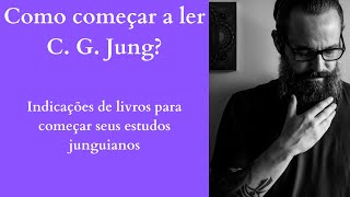Como começar a ler Jung?
