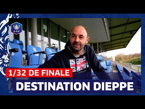 Destination Dieppe avant leur 32e de finale de Coupe de France