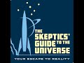 Skeptics Guide #897