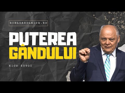 Nicu Butoi - Puterea Gândului în timpul sfârșitului - predici creștine
