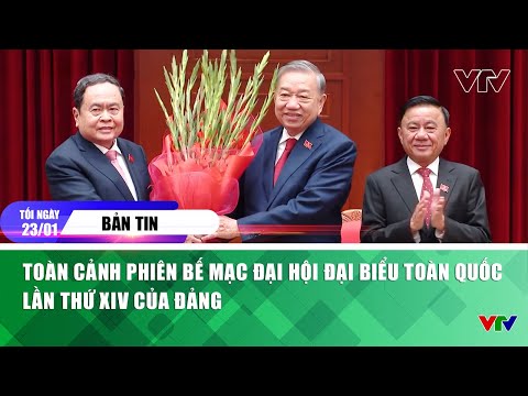 Bản tin tối 23/1: Toàn cảnh phiên bế mạc Đại hội đại biểu toàn quốc lần thứ XIV của Đảng | VTV