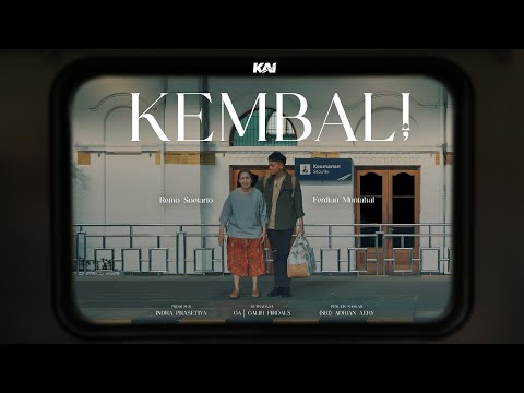 KAI - Film Pendek "KEMBALI"
