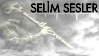 Selim Sesler - Tulum - [ The Road To Keşan © 1999 Kalan Müzik ]