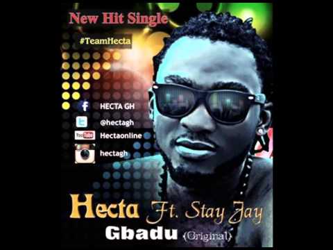 Hecta ft Stay Jay - Gbadu (Orignal) (Prod By Vantino) (Ghana Music)