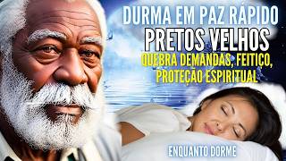 ORAÇÃO DE PRETO VELHO PAI JOAQUIM PARA DORMIR REZA FORTE PROTEÇÃO VENCER DEMANDAS DO MAL