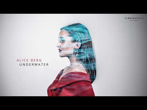 Alice Berg - Underwater (Audio) OUT NOW!