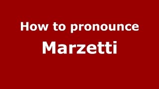 How to pronounce Marzetti