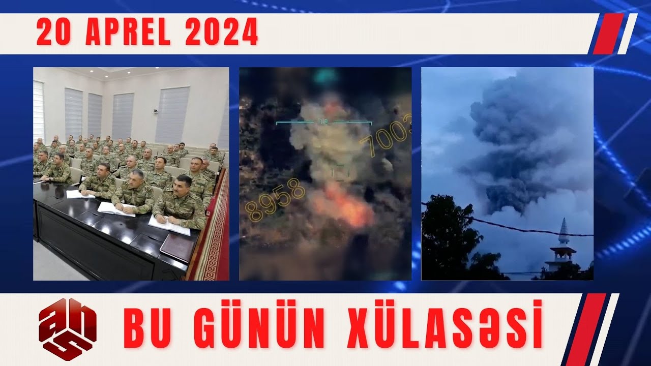 20.04.2024 ANS TV-nin videoxülasəsi II