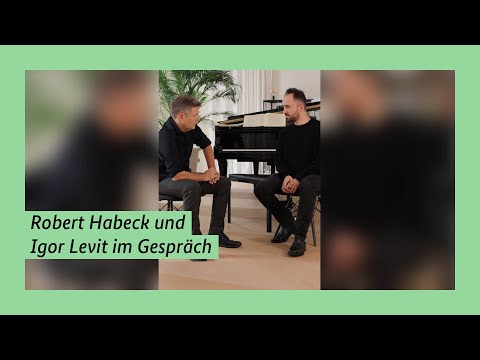 Robert Habeck und Igor Levit im Gespräch