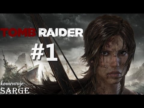 Zagrajmy w Tomb Raider (2013) odc. 1 - Lara Croft walczy o przetrwanie