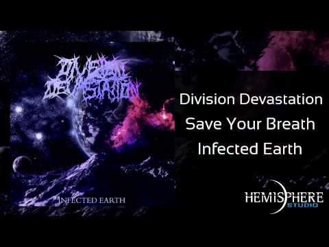 Division Devastation - Save Your Breath