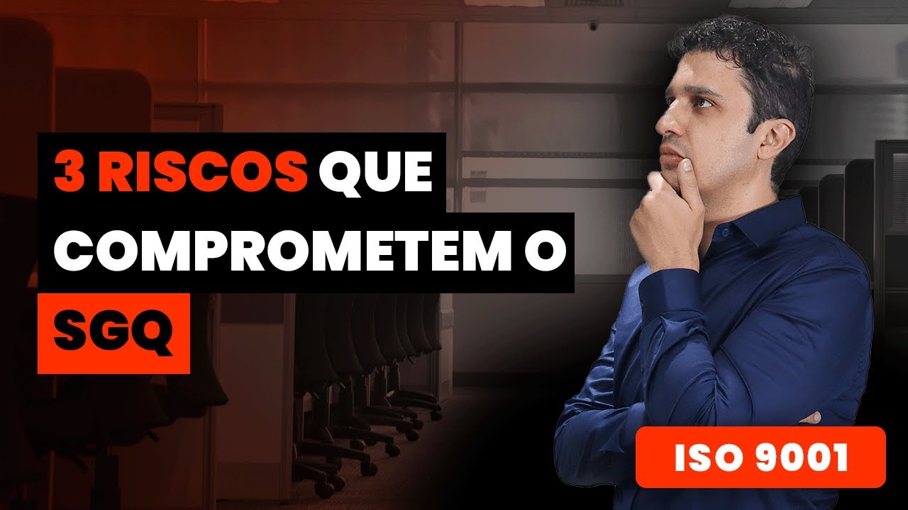 3 riscos que podem comprometer o Sistema de Gestão da Qualidade | QMS Brasil