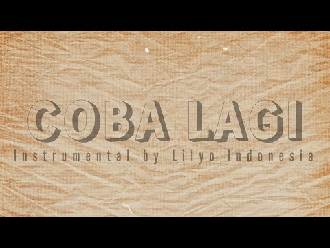 NAFIS Cdg - COBA LAGI (VL) Music By Lilyo Indonesia