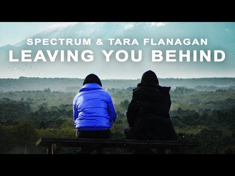 Spectrum - Leaving You Behind (feat. Tara Flanagan) [Lacuna Release]