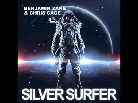 Benjamin Zane & Chris Cage - Silver Surfer (Club / Radio Mix)