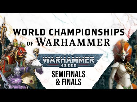 Warhammer 40,000 - Semi-Final & Grand Final - World Championships of Warhammer (Pt.1)