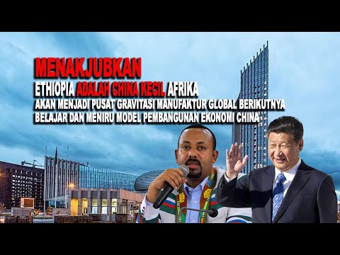 , title : 'Menakjubkan, Ethiopia Adalah China Kecil Afrika'