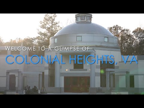 A Glimpse of Colonial Heights, VA