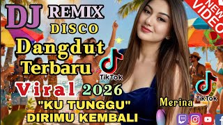 Download lagu KU TUNGGU DIRIMU KEMBALI/DJ REMIX DISCO VIRAL TIKTOK TERBARU 2026//ENAK BANGET  mp3
