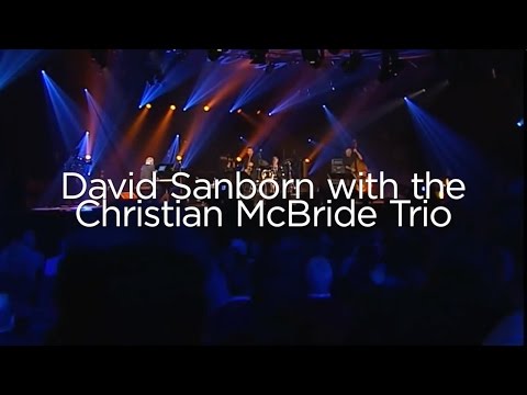 David Sanborn with the Christian McBride Trio - Promo-Video for jazznojazz-Festival Zürich