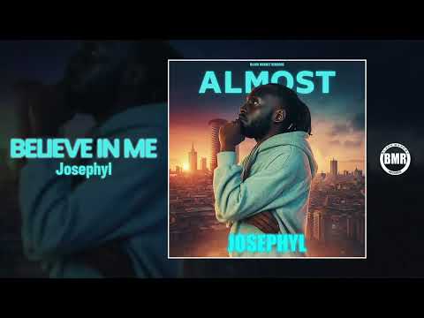 Josephyl - Believe In Me | Official Audio