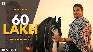 Download lagu 60 Lakh | R Nait | New Punjabi Song 2023 | Bukka Jatt | Latest Punjabi Song 2023 mp3 Download lagu 60 Lakh | R Nait | New Punjabi Song 2023 | Bukka Jatt | Latest Punjabi Song 2023 mp3
