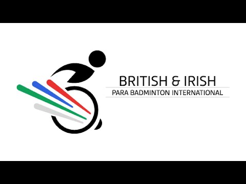 British & Irish Para Badminton International 2025 |  Court 1 | Day 1 |